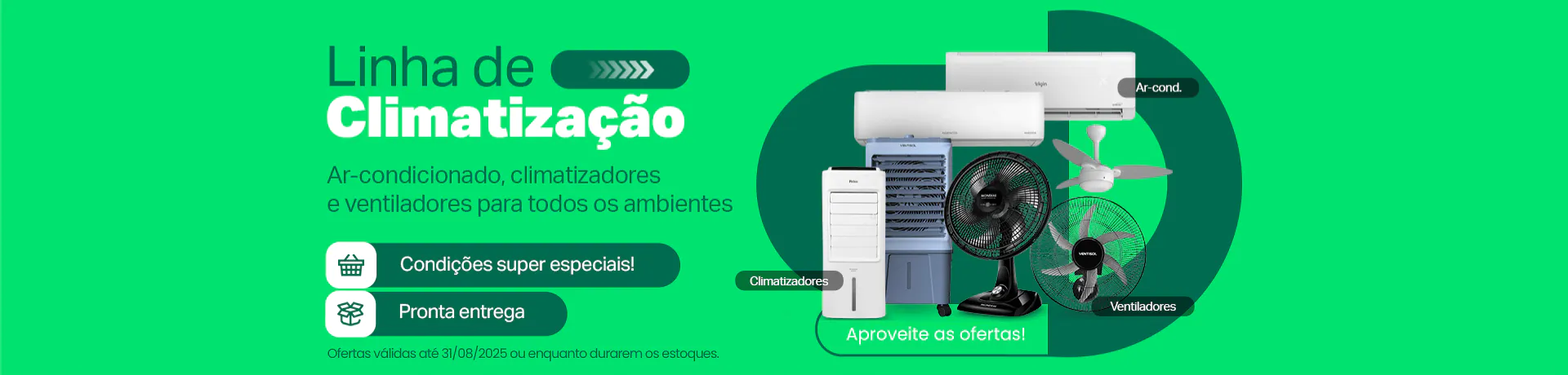 Ofertas na Linha de Climatização